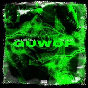 Guwap (feat. Yung E2)