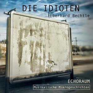 Die Idioten (feat. Sasan Azodi, Annette Schmidt & Vinko Bicanic)