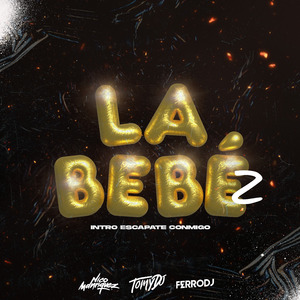 La Bebe 2 (Intro Escapate Conmigo) (Remix)
