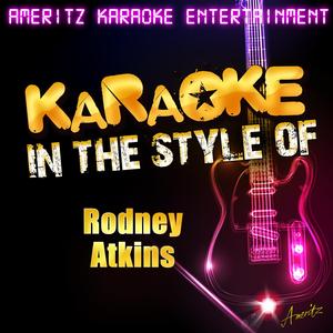 Chasin' Girls (In the Style of Rodney Atkins) [Karaoke Version]