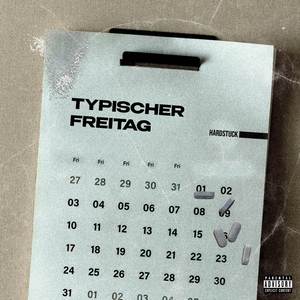 Typischer Freitag