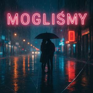 Mogliśmy