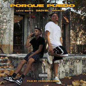 Porque puedo (feat. Gmarley & LEVIZBEATZ)