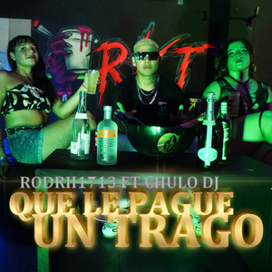 Quiere Que Le Pague un Trago