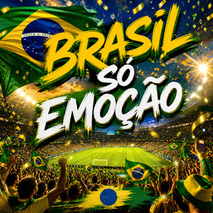 BRASIL SÓ EMOÇÃO