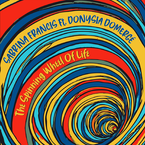 The Spinning Wheel of Life (feat. Donysia Domergé)