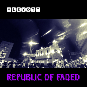 Republic of Faded