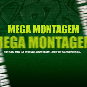 Mega Montagem