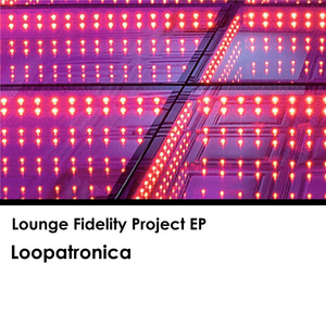 Lounge Fidelity Project Pt. 4 - Home