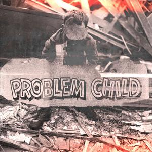 Problem Child