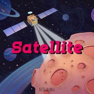 Satellite(ft.bubble)