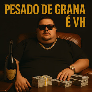 Pesado de Grana é VH