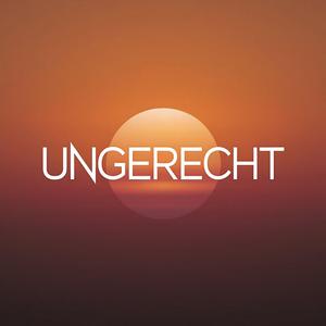 Ungerecht