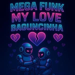 MEGA FUNK MY LOVE