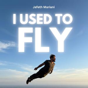 I used to fly