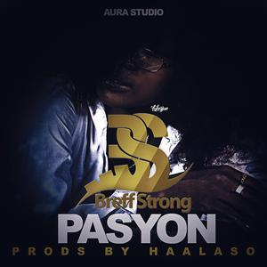 Pasyon by Breff Strong