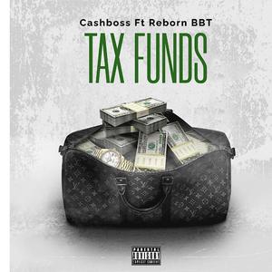 Tax Funds (feat. Cashboss)