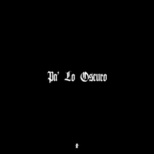 Pa' Lo Oscuro