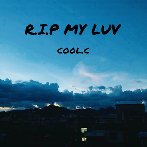 RIP MY LUV (Prod.PRC CoozyVixon)