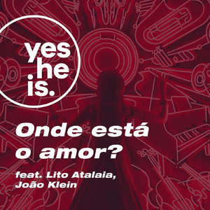 Onde Está o Amor (feat. Lito Atalaia & João Klein)