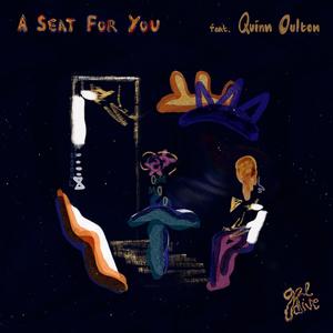 A Seat For You (feat. Quinn Oulton)