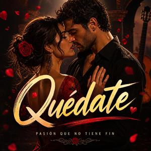 Quédate