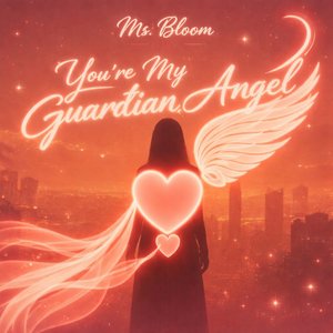 You're My Guardian Angel