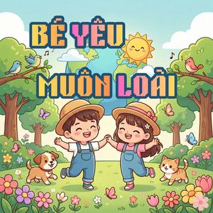 Bé Yêu Muôn Loài