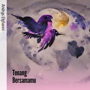 Tenang Bersamamu