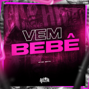 Vem bebe