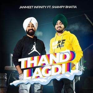 Thand Lagdi (feat. Shampy Bhatia)