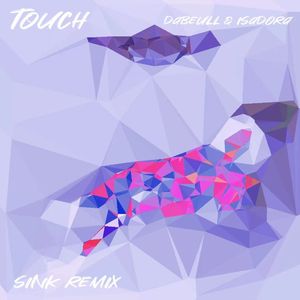 Touch (SINK Remix)