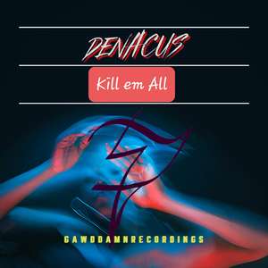Kill em All