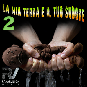 LA MIA TERRA E IL TUO SUDORE 2