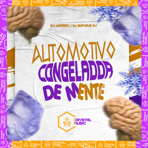 Automotivo Congelador de Mente