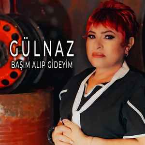 Başım Alıp Gideyim