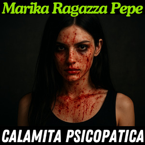 Calamita psicopatica (Contenuti espliciti. Opera di finzione artistica a puro scopo di intrattenimento)