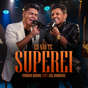 Eu Não Te Superei