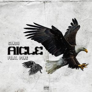 Aigle (feat. Pine)