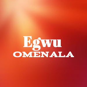 EGWU OMENALA
