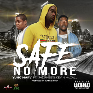 Safe No More (feat. Jadakiss & Kevin McCall)