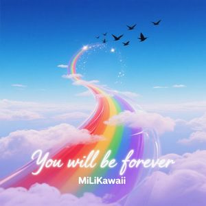 You Will Be Forever