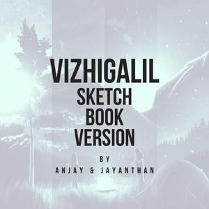 Vizhigalil (Sketch Book Version) (Sketch Book Version)