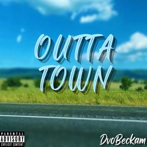 Outta Town