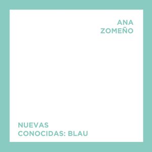 Blau (Nuevas Conocidas)