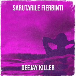 Sarutarile Fierbinti