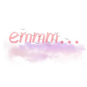emmm