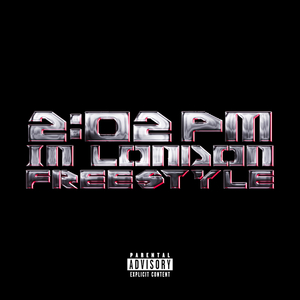 2:02PM IN LONDON (FREESTYLE)