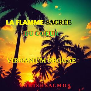 LA FLAMME SACREE DU COEUR