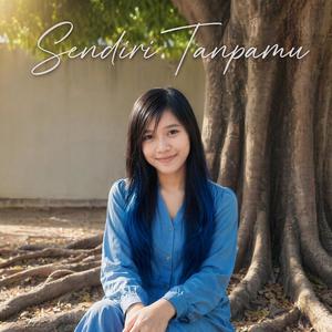 Sendiri tanpamu